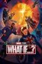 Nonton & Download What If...? (2021) HD Bluray Sub Indo