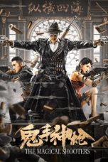 Nonton & Download Film The Magical Shooters (2021) Full Movie Streaming