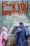 Nonton & Download Film Fuck You Immortality (2019) Full Movie Streaming