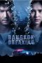 Nonton & Download Bangkok Breaking Season 1 (2021) HD Bluray Sub Indo