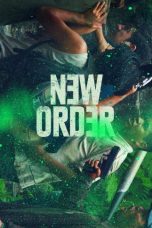 Nonton & Download Film New Order (2020) Full Movie Streaming