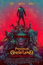 Nonton & Download Film Prisoners of the Ghostland (2021) Full Movie Streaming