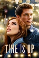 Nonton & Download Film Time Is Up (2021) Full Movie Streaming