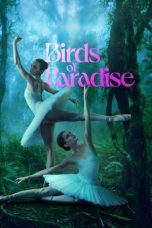 Nonton & Download Film Birds of Paradise (2021) Full Movie Streaming