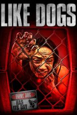 Nonton & Download Film Like Dogs (2021) Full Movie Streaming