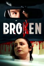 Nonton & Download Film Broken (2021) Full Movie Streaming