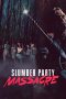 Nonton & Download Film Slumber Party Massacre (2021) Full Movie Streaming