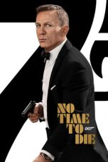 Nonton & Download Film Bond 25: No Time to Die (2021) Full Movie Streaming