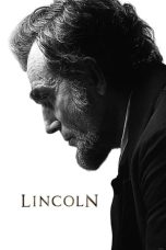 Nonton & Download Film Lincoln (2012) Full Movie Streaming