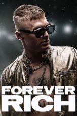 Nonton & Download Film Forever Rich (2021) Full Movie Streaming