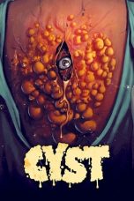 Nonton & Download Film Cyst (2020) Full Movie Streaming