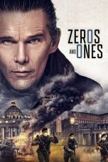 Nonton & Download Film Zeros and Ones (2021) Full Movie Streaming