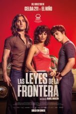 Nonton & Download Film The Laws of the Border (2021) Full Movie Streaming