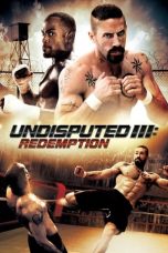 Nonton & Download Film Undisputed 3: Redemption (2010) Full Movie Streaming