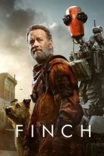 Nonton & Download Film Finch (2021) Full Movie Streaming