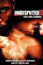 Nonton & Download Film Undisputed 2: Last Man Standing (2006) Full Movie Streaming