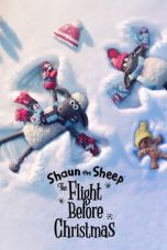 Nonton & Download Film Shaun the Sheep: The Flight Before Christmas (2021) Full Movie Streaming