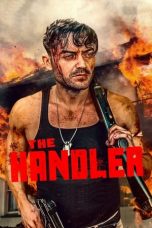 Nonton & Download Film The Handler (2021) Full Movie Streaming