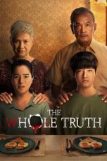 Nonton & Download Film The Whole Truth (2021) Full Movie Streaming