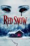 Nonton & Download Film Red Snow (2021) Full Movie Streaming