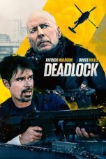 Nonton & Download Film Deadlock (2021) Full Movie Streaming