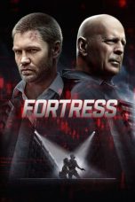 Nonton & Download Film Fortress (2021) Full Movie Streaming