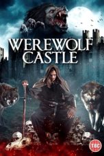 Nonton & Download Film Werewolf Castle (2021) Full Movie Streaming