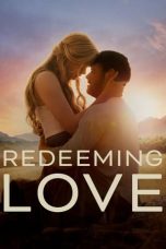 Nonton & Download Film Redeeming Love (2022) Full Movie Streaming