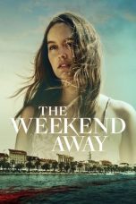 Nonton & Download Film The Weekend Away (2022) Full Movie Streaming