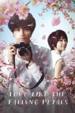 Nonton & Download Film Love Like the Falling Petals (2022) Full Movie Streaming