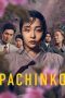 Nonton & Download Pachinko Season 1 (2022) HD Bluray Sub Indo