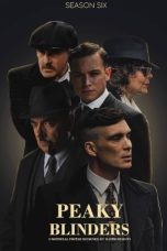 Nonton & Download Peaky Blinders Season 6 (2022) HD Bluray Sub Indo