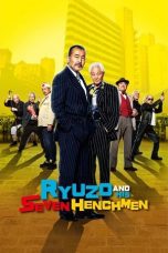 Nonton & Download Film Ryuzo and the Seven Henchmen (2015) Full Movie Streaming