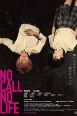 Nonton & Download Film No Call No Life (2021) Full Movie Streaming