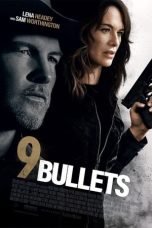 Nonton Streaming Download Film 9 Bullets (2022) Sub Indo Full Movie