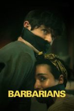 Nonton Streaming Download Film Barbarians (2021) Sub Indo Full Movie