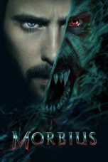 Nonton Streaming Download Film Morbius (2022) Sub Indo Full Movie