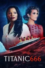 Nonton Streaming Download Film Titanic 666 (2022) Sub Indo Full Movie