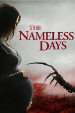 Nonton Streaming Download Film The Nameless Days (2022) Sub Indo Full Movie