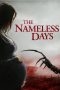 Nonton Streaming Download Film The Nameless Days (2022) Sub Indo Full Movie