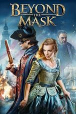 Nonton Streaming Download Film Beyond the Mask (2015) Sub Indo Full Movie