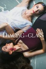 Nonton Streaming Download Film Dancing on Glass (2022) Sub Indo Full Movie