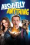 Nonton & Download Film Absolutely Anything (2015) Full Movie Streaming