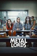 Nonton Streaming Download Film Metal Lords (2022) Sub Indo Full Movie