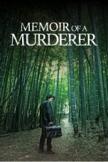 Nonton Streaming Download Film Memoir of a Murderer (2017) Sub Indo Full Movie