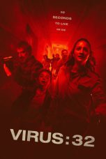 Nonton Streaming Download Film Virus 32 (2022) Sub Indo Full Movie