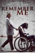 Nonton Streaming Download Film Remember Me (2022) Sub Indo Full Movie