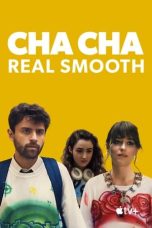 Nonton Streaming Download Film Cha Cha Real Smooth (2022) Sub Indo Full Movie