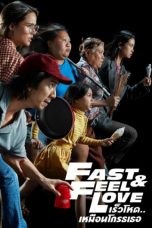 Nonton Streaming Download Film Fast and Feel Love (2022) Sub Indo Full Movie