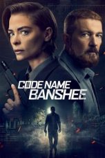 Nonton Streaming Download Film Code Name Banshee (2022) Sub Indo Full Movie